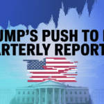 trump push to nix quarterly reporting