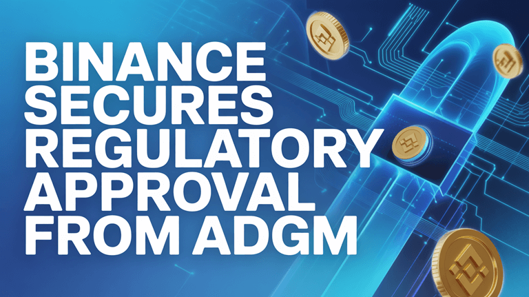 binance secures regulatory approval from adgm