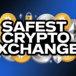 safest crypto exchanges