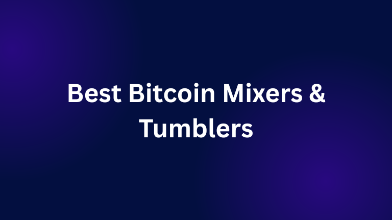 Best Bitcoin Mixers & Tumblers