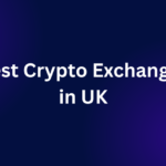 Best Crypto Exchanges in UK