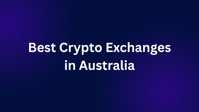 Best Crypto Exchanges in Australia