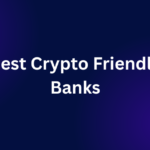 Crypto Friendly Banks