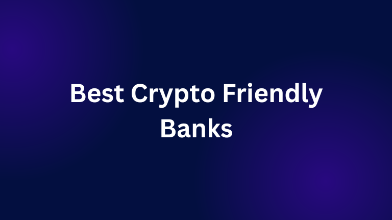 Crypto Friendly Banks