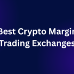 Best Crypto Margin Trading Exchanges