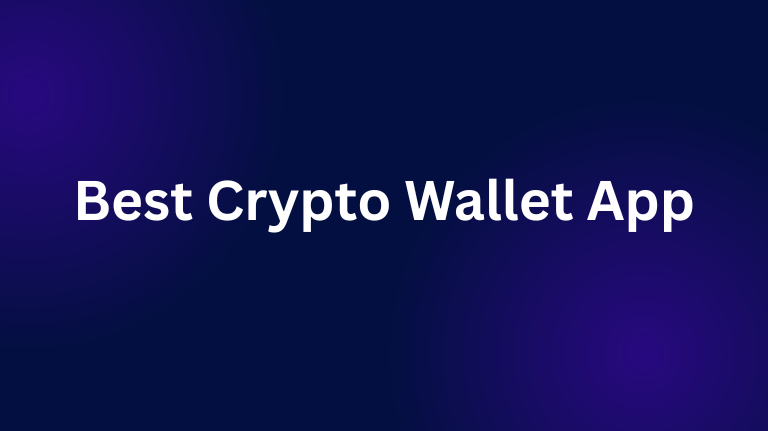 Best Crypto Wallet App