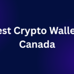 Best Crypto Wallets Canada