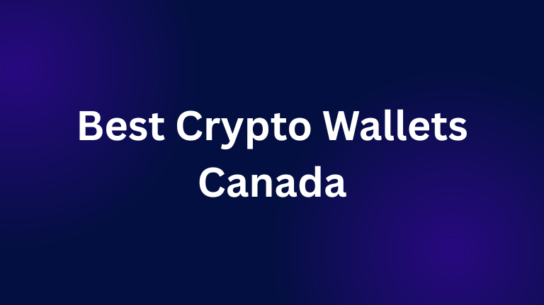 Best Crypto Wallets Canada
