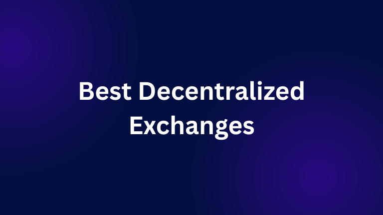 Best Decentralized Exchanges