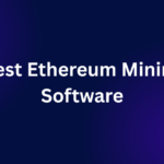 Best Ethereum Mining Software