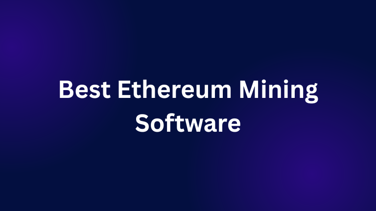 Best Ethereum Mining Software