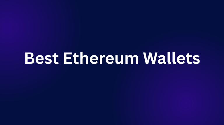 Best Ethereum Wallets