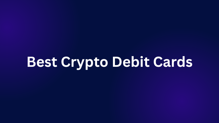 Best Crypto Debit Cards