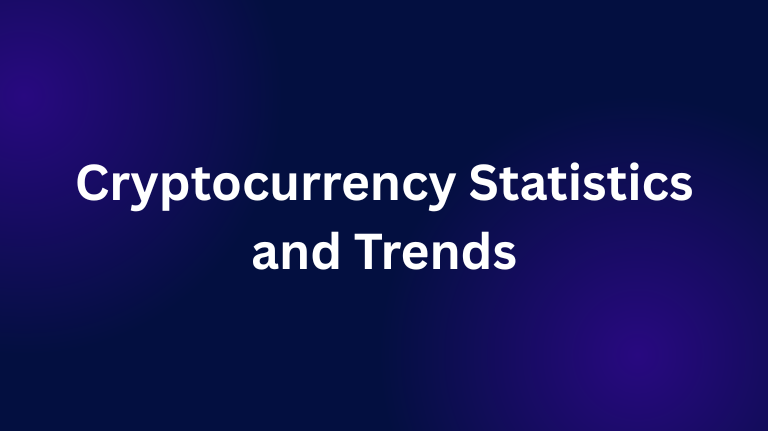 Cryptocurrency Statistics and Trends