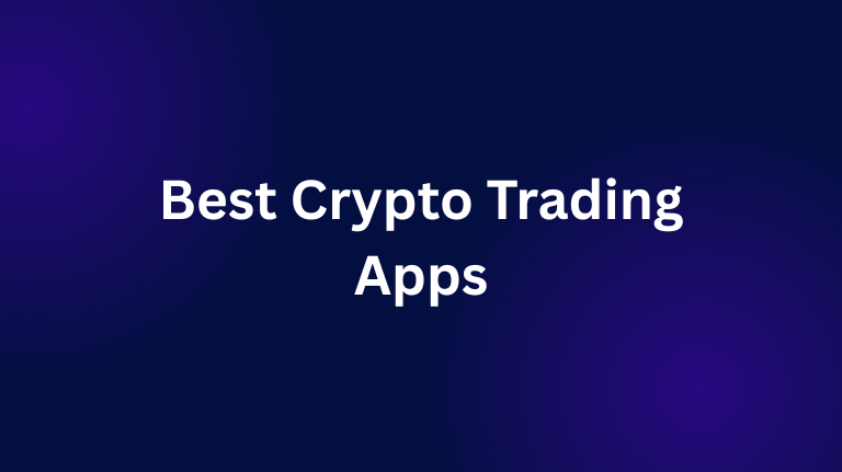 Best Crypto Trading Apps