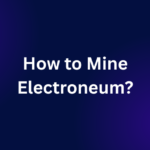 How to Mine Electroneum