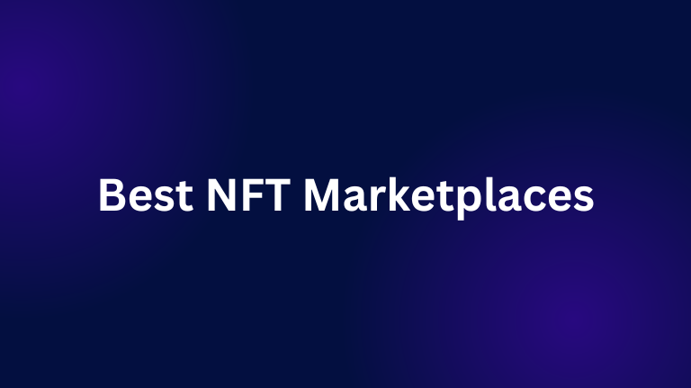 Best NFT Marketplaces